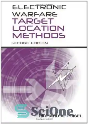 دانلود کتاب Electronic Warfare Target Location Methods, Second Edition – روش‌های مکان‌یابی هدف جنگ الکترونیک، ویرایش دوم